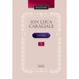 Opere. Vol. 3 - Ion Luca Caragiale