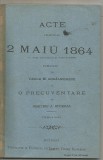 8A() - Vasile Kogalniceanu- 2 MAIU 1864-cu trei facsimile si trei stampe-- Acte, 1931