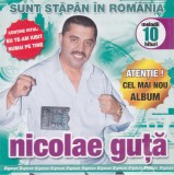 CD Manele: Nicolae Guta - Sunt stapan in Romania ( original - vezi descriere )