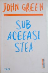 SUB ACEEASI STEA de JOHN GREEN , 2013 foto