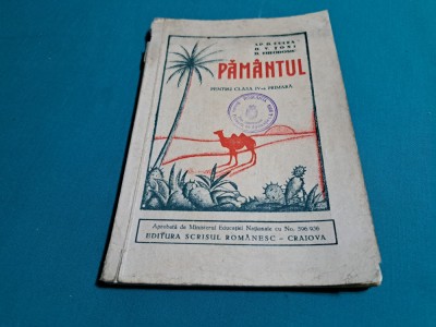PAMANTUL*GEOGRAFIA CONTINENTELOR /PENTRU CLASA IV -A PRIMARA /AP. CULEA 1938*300 foto