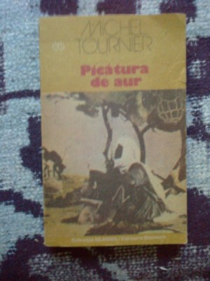 b2c Picatura de aur - Michel Tournier foto