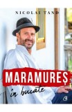 Maramures in bucate - Editura Curtea Veche