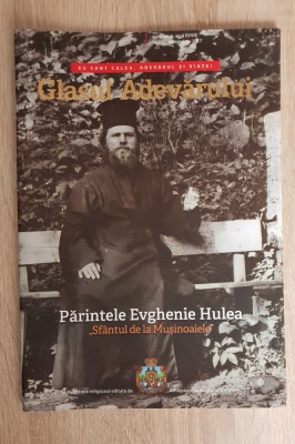 GLASUL ADEVĂRULUI, nr. 225, septembrie 2017 - Părintele Evghenie Hulea foto