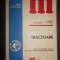 Dumitru Tomescu - Tractoare. Clasa a XII-a si clasa a XI-a (1978)
