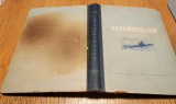 NAVOMODELISM - L. M. Krivonosov - Editura Militara, 1959, 298 p. cu figuri in text