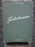 Foiletoane D. Zaslavschi, 1952, A.R.L.U.S., 533 pagini, Carte Istorie, Editie Necartonata