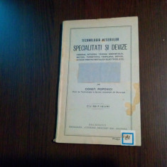 TEHNOLOGIA MESERIILOR SPECIALITATI SI DEVIZE - Const. Popovici -1940, 200 p.