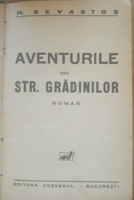 Aventurile din strada grădinilor - M. Sevastos