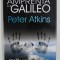 AMPRENTA LUI GALILEO de PETER ATKINS , CELE 10MARI IDEI ALE STIINTEI , 2008
