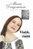 Maria Dragomiroiu - Viaț&atilde;,Viaț&atilde;, Caseta audio
