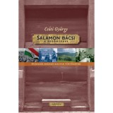 Salamon b&aacute;csi, a redőny&aacute;rus - Huszadik sz&aacute;zadi magyar t&ouml;rt&eacute;netek - Cs&oacute;ti Gy&ouml;rgy