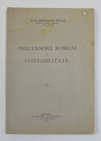 PRECURSORII ROMANI IN CONTABILITATE de PETRU DRAGANESCU - BRATES , 1941