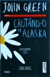 John Green - Cautand-o pe Alaska