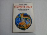CUNOASTE-TE SINGUR Metode orientale de diagnosticare - Michio KUSHI