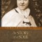 The Story of a Soul: The Autobiography of St. Therese of Lisieux