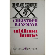 Ultima lume &ndash; Christophn Ransmayr