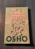 Arta atentiei depline in lumea moderna cum sa facem meditatie Osho