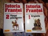Istoria Frantei vol.1 Originile - Karl Ferdinand Werner vol.2 Timpul principatelor - Jean Favier (Nu trimit prin curierat