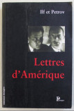 Lettres d&#039;Am&eacute;rique: correspondance et journaux / Ilf et Petrov