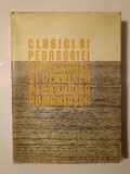 Stanciu Stoian (ed.) - Clasici ai pedagogiei universale și g&acirc;ndirea pedagogică rom&acirc;nească (1966)