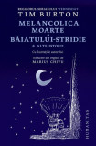 Melancolica moarte a Băiatului-stridie - Paperback brosat - Tim Burton - Humanitas