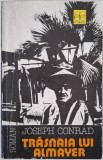 Trasnaia lui Almayer &ndash; Joseph Conrad
