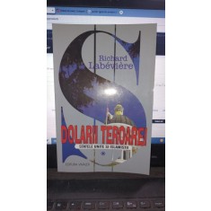 Dolarii Teroarei - Richard Labeviere