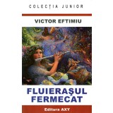 Fluierasul fermecat - Victor Eftimiu