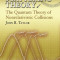 Scattering Theory: The Quantum Theory of Nonrelativistic Collisions