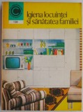 Igiena locuintei si sanatatea familiei - Elena Barnea - Carte beletristica