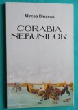 Mircea Dinescu &ndash; Corabia nebunilor Cantece de dragoste de ciuma si de razboi