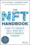 The NFT Handbook | Matt Fortnow, QuHarrison Terry, John Wiley &amp; Sons Inc