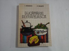 BUCATARIA ROMANEASCA - I. NEGREA, F. BUSCA