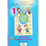 Matematica si explorarea mediului. Manual pentru clasa 1 - Iliana Dumitrescu