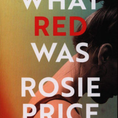 What Red Was | Rosie Price