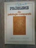 Probleme de patologie comparata