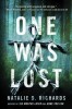 One Was Lost - Roman Suspans Adolescenti, Autor Natalie D. Richards, Editia [Anul Aparitiei Nedisponibil]
