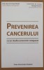 Prevenirea Cancerului: Studiu Economic Comparat - Pavel Chirila, Cristian Popescu, 2014, Presa Universitara Clujeana, Medicina, 109 pagini