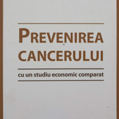 PREVENIREA CANCERULUI CU UN STUDIU ECONOMIC COMPARAT-PAVEL CHIRILA, CRISTIAN GEORGE POPESCU