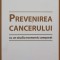 PREVENIREA CANCERULUI CU UN STUDIU ECONOMIC COMPARAT-PAVEL CHIRILA, CRISTIAN GEORGE POPESCU-241414