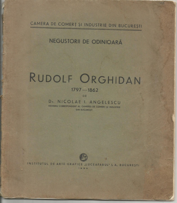 6A)-NEGUSTORII DE ODINIOARA-RUDOLF ORGHIDAN 1797-1862-Nicolae I.Angelescu -1930