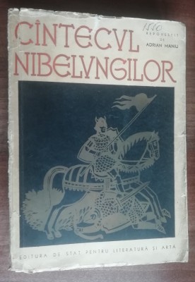 myh 50s - Adrian Maniu - Cintecul Nibelungilor - ed 1958 foto