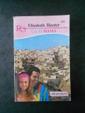 ELISABETH HUNTER - CA O MAMA