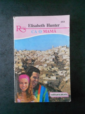 ELISABETH HUNTER - CA O MAMA foto