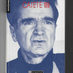 Emil Cioran - Caiete III, ed. Humanitas, 1999