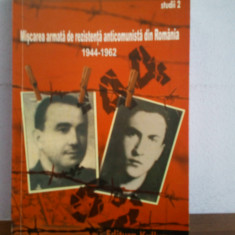 Gheorghe Onisoru (coord)– Miscarea armata de rezistenta anticomunista, 1944-1960