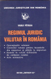 VASILE PATULEA - REGIMUL JURIDIC VALUTAR IN ROMANIA