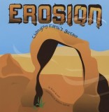 Erosion: Changing Earth&#039;s Surface
