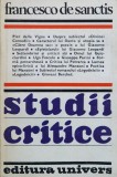 Studii Critice Francesco De Sanctis - Editura Univers, Romana, 1982